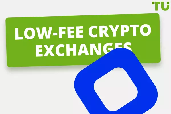 Low Fee Crypto Exchanges: Sign Up Simply and Save Big!