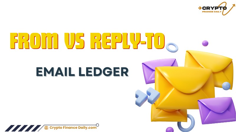 From vs Reply-To Email Ledger