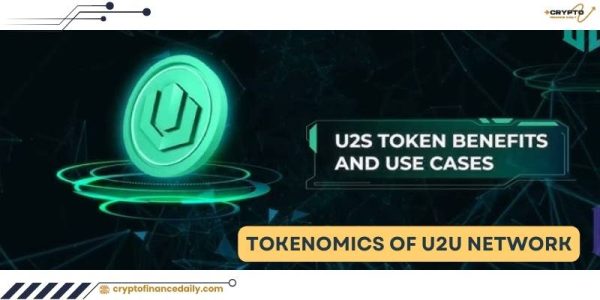 Tokenomics of U2U Network – Building a Strong Crypto Market