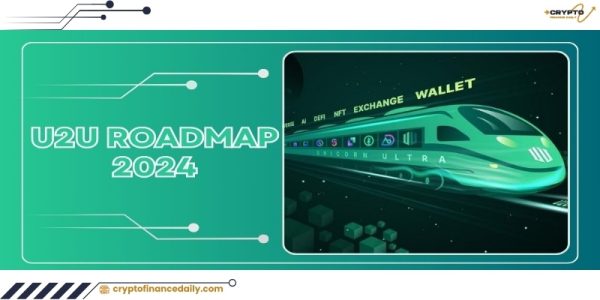 U2U roadmap 2024: Marking the development of U2U Network